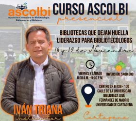 Curso Ascolbi: Bibliotecas que dejan huella - Liderazgo para Bibliotecólogos (Cartagena)