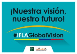 #iflaGLOBALVISION WORKSHOP - BOGOTÁ-COLOMBIA 2018