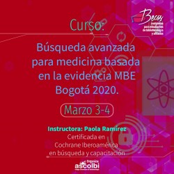 Curso de Búsqueda avanzada para medicina MBE, Bogotá 2020 Curso de Búsqueda avanzada para medicina MBE, Bogotá 2020