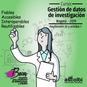 Becas Curso: Gestión de datos de investigación, Bogotá, 2019