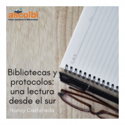 Bibliotecas y protocolos: una lectura desde el sur