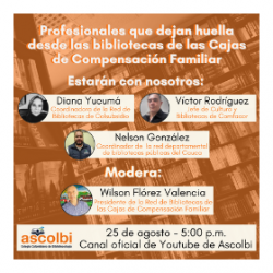 Profesionales que dejan huella desde las bibliotecas de las Cajas de Compensación Familiar Profesionales que dejan huella desde las bibliotecas de las Cajas de Compensación Familiar