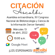 Citación a Asamblea extraordinaria, XV Congreso Nacional de Bibliotecología y Ciencia de la Información (tercer llamado)