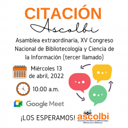 Citación a Asamblea extraordinaria, XV Congreso Nacional de Bibliotecología y Ciencia de la Información (tercer llamado)