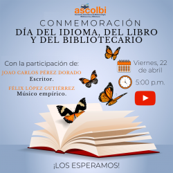 Conmemoración Día del Idioma, del Libro y y del Bibliotecario, 2022.
