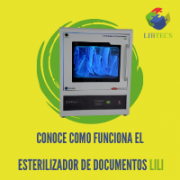 ¡Conoce al Esterilizador de Documentos Lili de Infoestratégica!