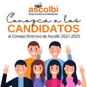 Conozca a los candidatos al Consejo Directivo de ASCOLBI 2021-2025