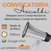 Convocatoria para Delegados ante el Consejo Nacional de Bibliotecología y Consejo de Seguimiento