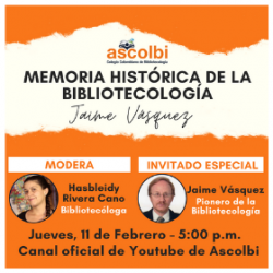 Memoria histórica de la bibliotecología: Jaime Vásquez
