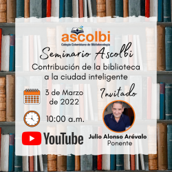 Seminario Ascolbi: Contribución de la biblioteca a la ciudad inteligente.