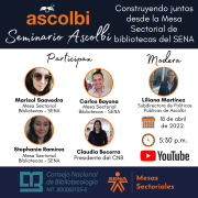 Seminario Ascolbi: Construyendo juntos desde la Mesa Sectorial de bibliotecas del SENA