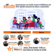 Conversaciones con Ascolbi: Sistema de Bibliotecas del SENA, tejiendo escenarios de cultura y conocimiento