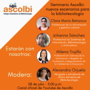 Seminario Ascolbi: nuevos escenarios para la bibliotecología