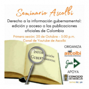 Seminario Ascolbi: Derecho a la información gubernamental: edición y acceso a las publicaciones oficiales de Colombia (Sesión 1)
