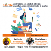 Conversaciones con Ascolbi: la biblioteca universitaria, un escenario dinamizador de la cultura